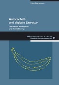 Cover: Autorschaft und digitale Literatur - WVT Wissenschaftlicher Verlag Trier