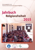 Cover: Jahrbuch Verfolgung und Diskriminierung von Christen 2015 - Jahrbuch Religionsfreiheit 2015 - Verlag f&uuml;r Kultur und Wissenschaft
