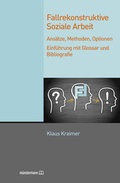 Cover: Fallrekonstruktive Soziale Arbeit - Klaus M&uuml;nstermann Verlag