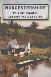 Abbildung von: Worcestershire Place Names - Sutton Publishing Ltd