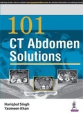 Cover: 101 CT Abdomen Solutions - Jaypee Brothers Medical Publishers