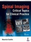 Cover: Spinal Imaging: Critical Topics for Clinical Practice - Jaypee Brothers Medical Publishers