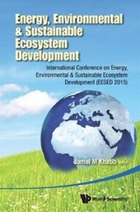 Enlarge image Cover: Energy, Environmental & Sustainable Ecosystem Development - World Scientific Publishing Co Pte Ltd