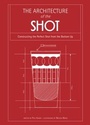 Cover: Architecture of the Shot - HarperCollins