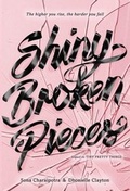 Cover: Shiny Broken Pieces: A Tiny Pretty Things Novel - HarperCollins