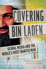 Cover: Covering Bin Laden - University of Illinois Press