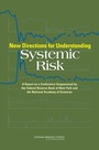Cover: New Directions for Understanding Systemic Risk - National Academies Press
