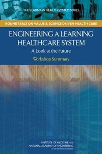 Abbildung von: Engineering a Learning Healthcare System - National Academies Press