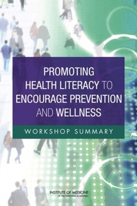 Abbildung von: Promoting Health Literacy to Encourage Prevention and Wellness - National Academies Press