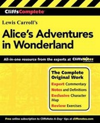 Enlarge image Cover: Alice in Wonderland: Complete Study Edition - Cliffs Notes Inc.,U.S.