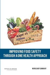 Abbildung von: Improving Food Safety Through a One Health Approach - National Academies Press