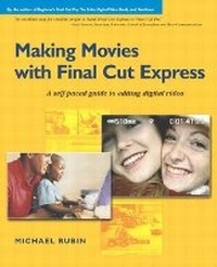 Abbildung von: Making Movies with Final Cut Express - Peachpit Press Publications