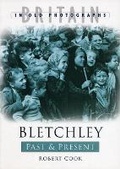 Cover: Bletchley Past and Present - The History Press Ltd