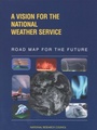 Cover: Vision for the National Weather Service - National Academies Press