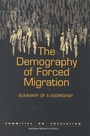Cover: Demography of Forced Migration - National Academies Press