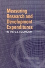 Cover: Measuring Research and Development Expenditures in the U.S. Economy - National Academies Press