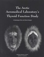 Cover: Arctic Aeromedical Laboratory's Thyroid Function Study - National Academies Press