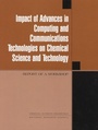Cover: Impact of Advances in Computing and Communications Technologies on Chemical Science and Technology - National Academies Press