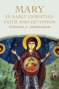 Cover: Mary in Early Christian Faith and Devotion - Yale University Press