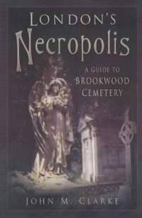 Abbildung von: London's Necropolis - The History Press Ltd