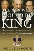 Cover: Men Who Would be King - Houghton Mifflin