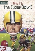 Cover: What Is the Super Bowl? - Turtleback Books