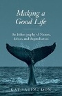 Cover: Making a Good Life - Princeton University Press