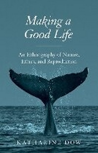 Enlarge image Cover: Making a Good Life - Princeton University Press