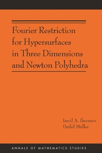 Abbildung von: Fourier Restriction for Hypersurfaces in Three Dimensions and Newton Polyhedra - Princeton University Press