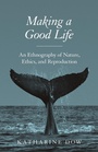 Cover: Making a Good Life - Princeton University Press