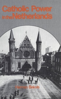 Enlarge image Cover: Catholic Power in the Netherlands - McGill-Queen's University Press