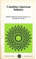 Cover: Canadian-American Industry - McGill-Queen's University Press
