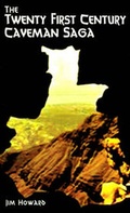 Cover: Twenty First Century Cave-man Saga Preface - AuthorHouse