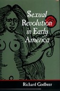 Cover: Sexual Revolution in Early America - Johns Hopkins University Press