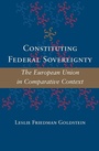 Cover: Constituting Federal Sovereignty - Johns Hopkins University Press