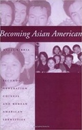 Cover: Becoming Asian American - Johns Hopkins University Press