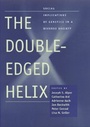 Cover: The Double-Edged Helix - Johns Hopkins University Press