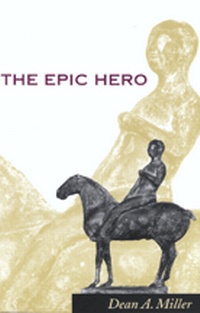 Enlarge image Cover: The Epic Hero - Johns Hopkins University Press