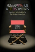 Cover: Film Adaptation and Its Discontents - Johns Hopkins University Press