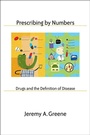Cover: Prescribing by Numbers - Johns Hopkins University Press