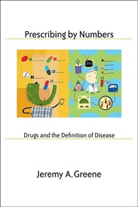 Enlarge image Cover: Prescribing by Numbers - Johns Hopkins University Press