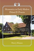 Cover: Mennonites in Early Modern Poland and Prussia - Johns Hopkins University Press