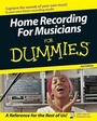 Cover: Home Recording For Musicians For Dummies - Hungry Minds Inc,U.S.