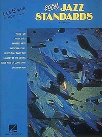 Abbildung von: Lee Evans Arranges Easy Jazz Standards - Hal Leonard Publishing Corporation