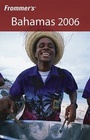 Cover: Frommer's Bahamas 2006 - Hungry Minds Inc,U.S.
