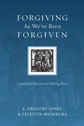 Cover: Forgiving As We've Been Forgiven - IVP Books