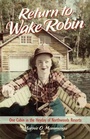 Cover: Return to Wake Robin - Wisconsin Historical Society Press