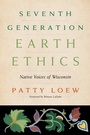 Cover: Seventh Generation Earth Ethics - Wisconsin Historical Society Press