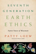 Cover: Seventh Generation Earth Ethics - Wisconsin Historical Society Press