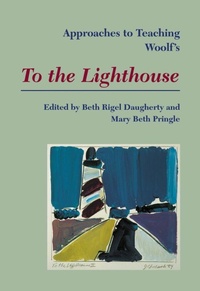 Enlarge image Cover: Approaches to Teaching Woolf's to the Lighthouse - Modern Language Association of America